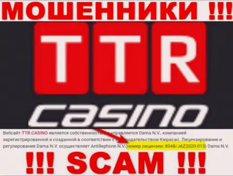 TTRCasino - это очередные ВОРЮГИ !!! Заманивают наивных людей в капкан наличием лицензии на сайте