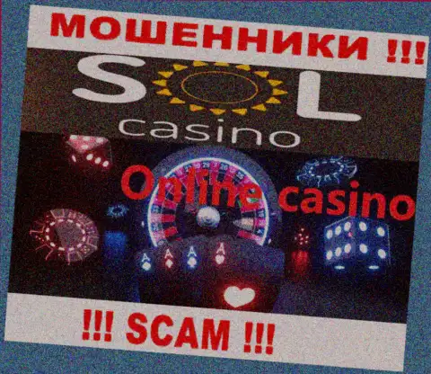 Casino - тип деятельности противоправно действующей компании Sol Casino