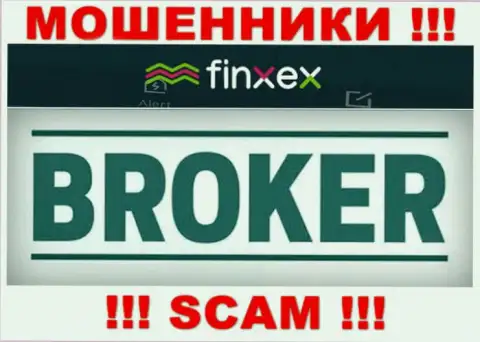 Finxex - это ВОРЮГИ, направление деятельности которых - Broker