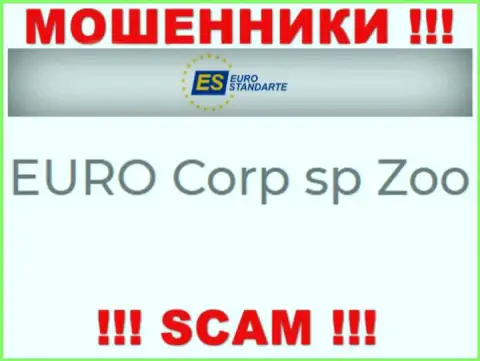 Не стоит вестись на информацию о существовании юридического лица, ЕвроСтандарт - EURO Corp sp Zoo, все равно рано или поздно ограбят