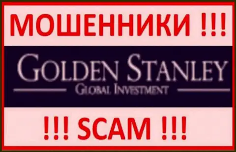 Golden Stanley - это ВОРЮГИ !!! Денежные активы не отдают обратно !!!