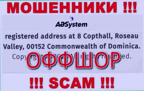 На сайте АБ Систем указан официальный адрес компании - 8 Коптхолл, Долина Розо, 00152, Содружество Доминики, это офшор, осторожно !!!