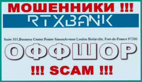 Добраться до организации RTXBank Com, чтоб вырвать финансовые активы нереально, они находятся в офшоре: Suite 305,Business Center Pointe SimonAvenue Loulou Boilaville, Fort-de-France 97200, Martinique