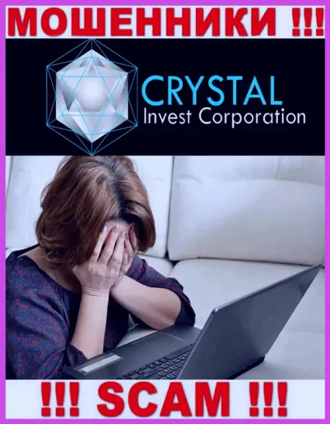 Если Вы попались в грязные лапы Crystal Invest, то тогда обратитесь за содействием, порекомендуем, что же надо сделать
