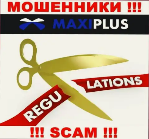 MaxiPlus - это стопроцентные internet-жулики, прокручивают свои грязные делишки без лицензионного документа и без регулятора