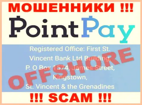 Из PointPay Io вернуть назад денежные средства не получится - эти интернет-мошенники отсиживаются в оффшорной зоне: First St. Vincent Bank Ltd Building, P. O Box 1574, James Street, Kingstown, St. Vincent & the Grenadines