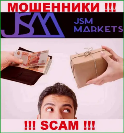 В дилинговой конторе JSM Markets разводят доверчивых людей, заставляя вводить деньги для погашения комиссий и налога