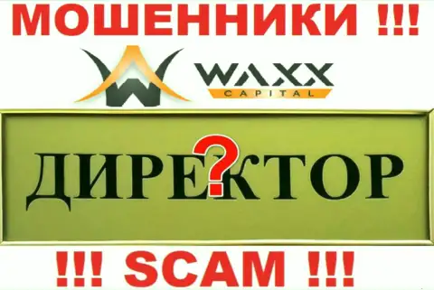 Нет возможности выяснить, кто же является прямым руководством организации Waxx-Capital Net - это явно разводилы