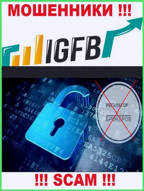 Так как у IGFB нет регулятора, работа указанных интернет мошенников противозаконна