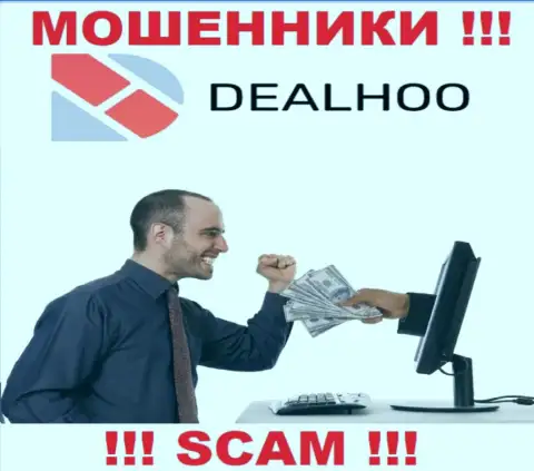DealHoo Com - это internet воры, которые подталкивают доверчивых людей совместно работать, в итоге оставляют без денег