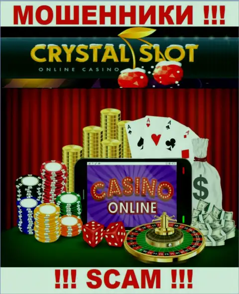 Crystal Slot говорят своим клиентам, что трудятся в сфере Онлайн-казино