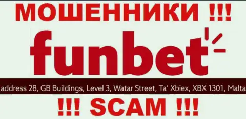 МОШЕННИКИ FunBet прикарманивают финансовые средства лохов, находясь в офшорной зоне по этому адресу 28, GB Buildings, Level 3, Watar Street, Ta Xbiex, XBX 1301, Malta