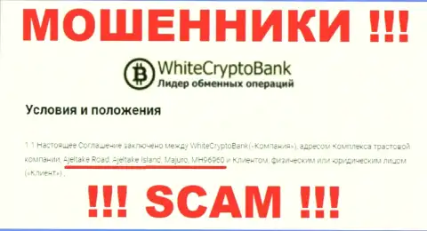 С WhiteCryptoBank слишком опасно работать, поскольку их местоположение в офшоре - Ajeltake Road, Ajeltake Island, Majuro, Marshall Islands, MH96960