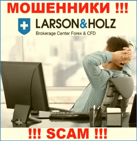 Инфы о руководстве компании Larson Holz найти не удалось - исходя из этого рискованно связываться с указанными интернет-махинаторами