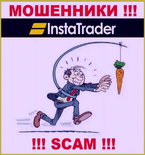 Жулики Insta Trader могут попытаться раскрутить Вас на средства, но имейте в виду - это слишком опасно