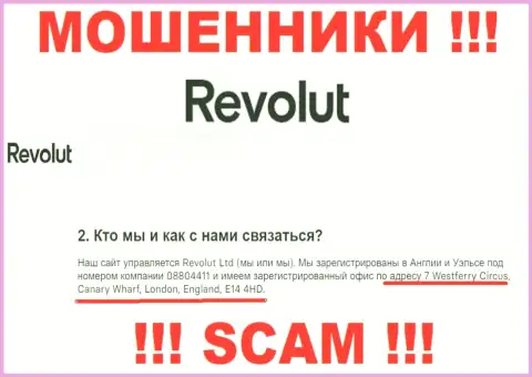 Держитесь как можно дальше от конторы Revolut, потому что их официальный адрес - ФЕЙКОВЫЙ !!!