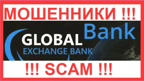 Глобал Эксчэндж Банк - это МОШЕННИК ! SCAM !