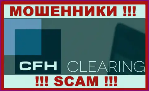 CFH Clearing - это МОШЕННИКИ !!! СКАМ !